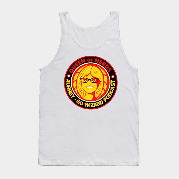 Aubrey Queen of Nerds Tank Top by So Wizard Podcast